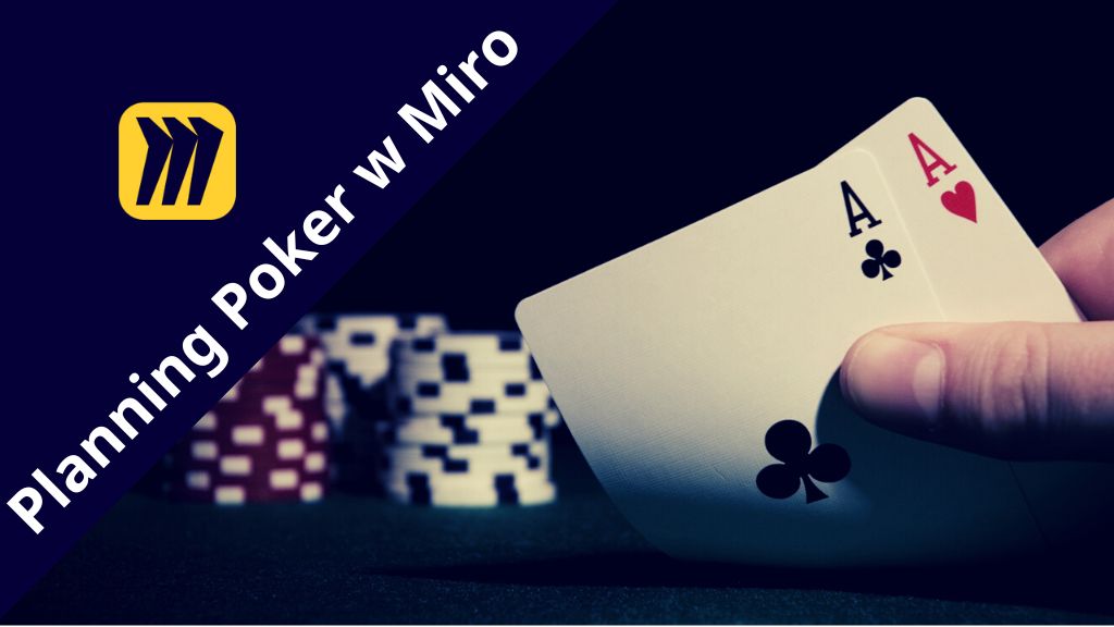 Jak zorganizować plannig poker w miro